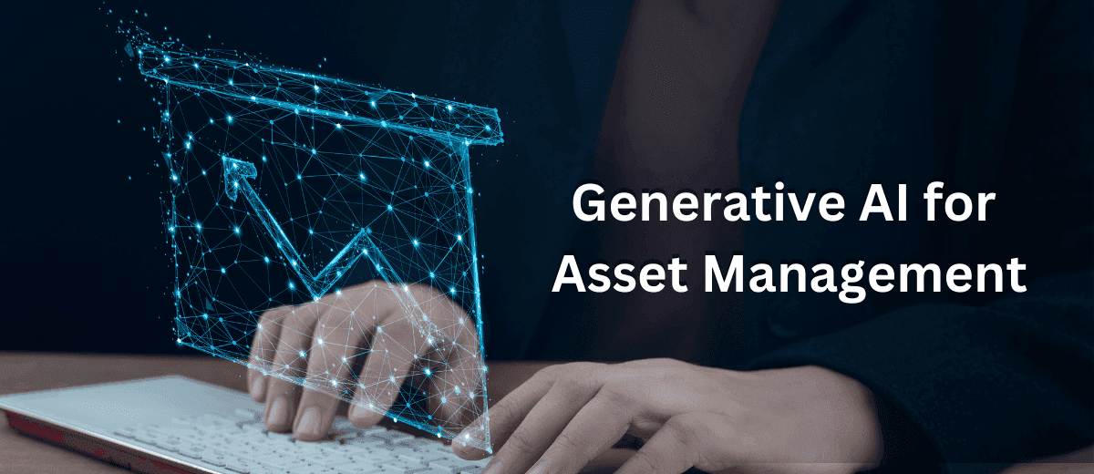 Generative AI for Asset Management
