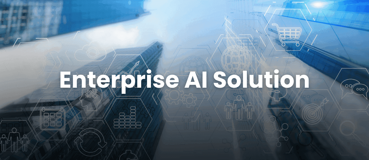Enterprise AI Solutions