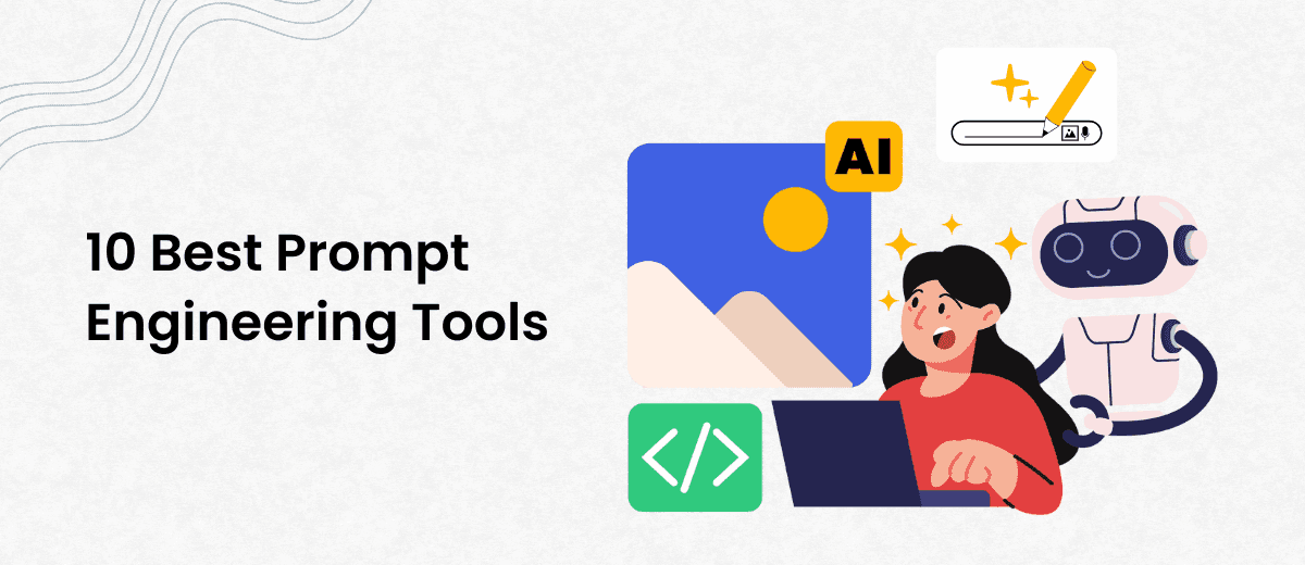 10 Best Prompt Engineering Tools