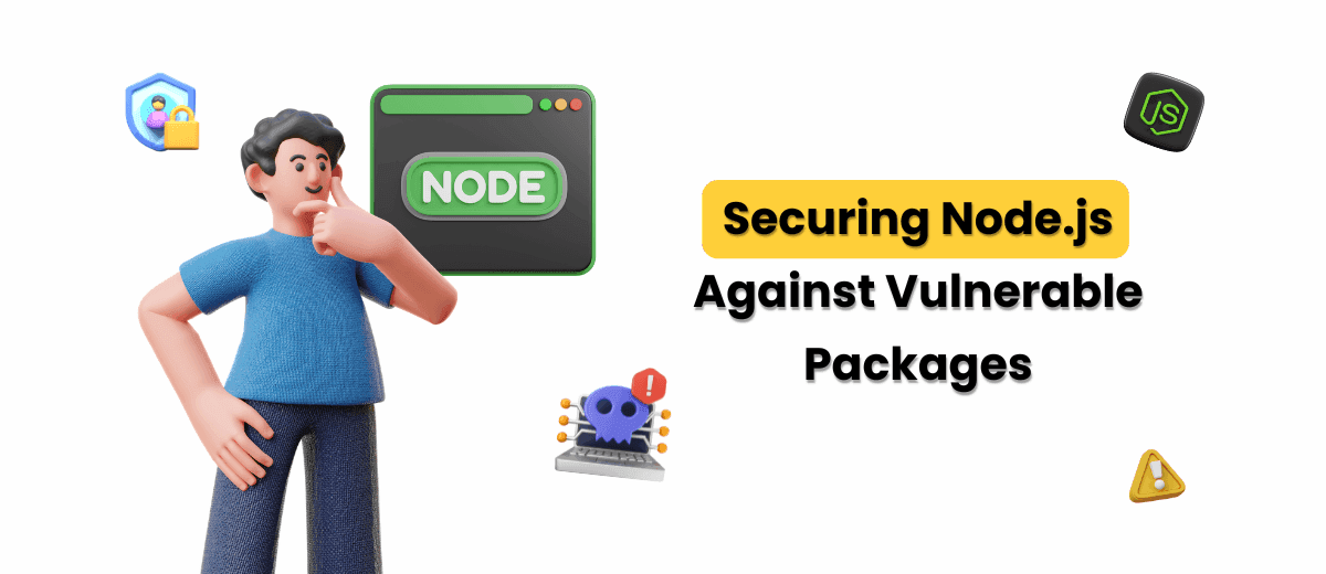 Node.js Against Vulnerable Packages