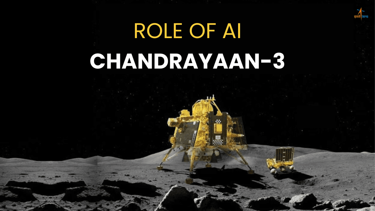 Role of AI - Chandrayaan 3